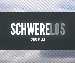 SCHWERELOS – DER FILM.